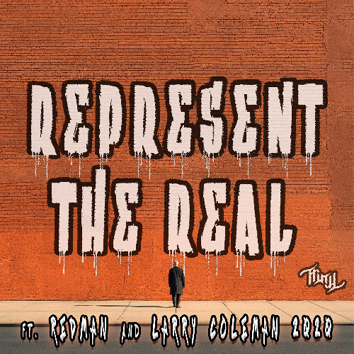 Represent The Real ft. Redman and Larry Coleman 2020