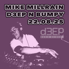 D3EP N BUMPY - 22.08.25