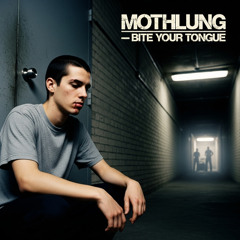 Mothlung - (1997) Quiet Machinery - Bite Your Tongue [S01]