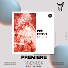 PREMIERE: Der Effekt - Muted [Movement Recordings]