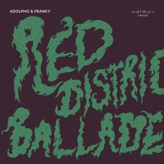 Red Ditrict Ballade (Zillas On Acid Remix)