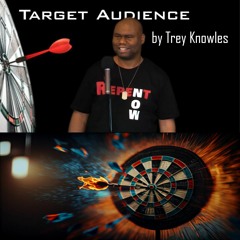 Trey Knowles Comedy Special - Target Audience