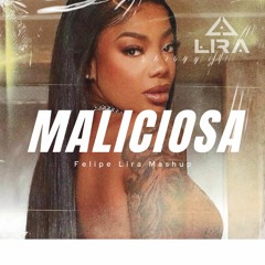 Ludmilla, Brian Solis - Maliciosa (Felipe Lira Samba Mash)