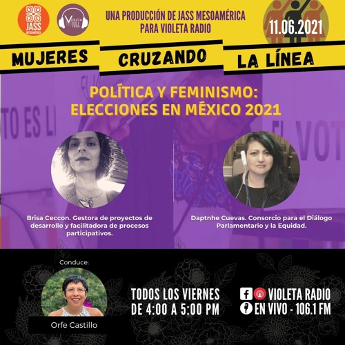 Mujeres Cruzando la Línea_Política y Feminismo-Elecciones en México 2021