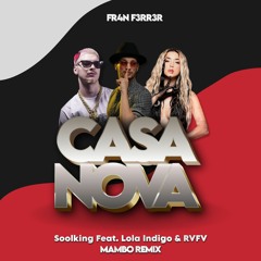 Soolking Feat. Lola Indigo & RVFV - Casanova (Mambo Remix) | FR4N F3RR3R