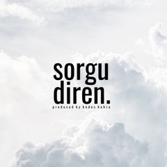 Sorgu - Diren