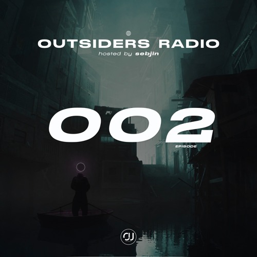 OUTSIDERS RADIO — EPISODE 002