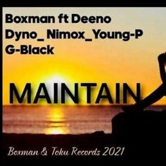 MAINTAIN-BOXMAN FT DEENO DYNO_NIMOX_YOUNG-P_GBLACK (SOLOMON ISLAND MUSIC 2021).mp3