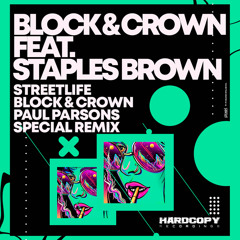 Streetlife (Block & Crown & Paul Parsons Special Remix) [feat. Staples Brown]