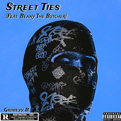 Street Ties (Ft. Benny The Butcher)