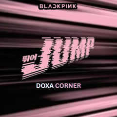 BLACKPINK - JUMP ( Doxa Corner ) BUY = FREE DOWNLOAD LINK