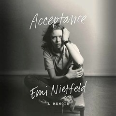 Get PDF 📦 Acceptance: A Memoir by  Emi Nietfeld,Julia Knippen,Penguin Audio EBOOK EP