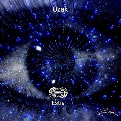 Ozak - Estia • Zebra Rec. [ZBREP064022] (snippet)
