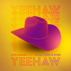 Yeehaw Feat. Willie Jones X Rynn (Radio Edit)