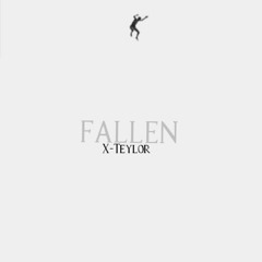 X - Teylor - FALLEN {intro}