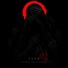 Ferb - Cult of Silence