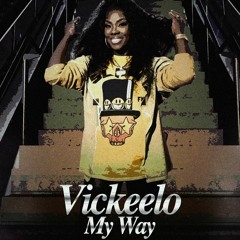 Vickeelo My Way - (prod By. MykelOnTheBeat)