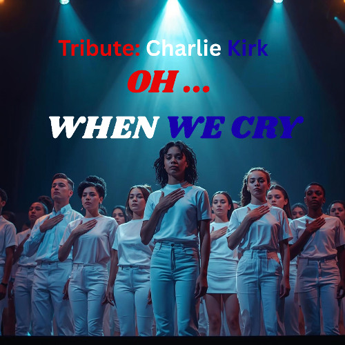 OH WHEN WE CRY