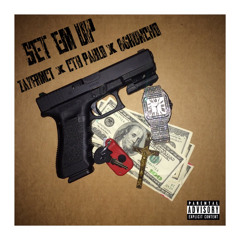 Set Em Up FT. CTB Pablo X 86 Huncho