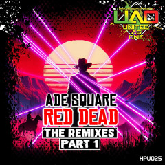 Ade Square - Red Dead (Eufeion Remix) -(United As One) - OUT NOW!!