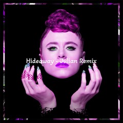 Hideaway (Julian Remix)