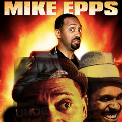 Mike Epps! (Prod. Mista)