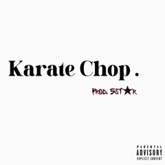 Karate Chop [✩DEMO✩] Prod. 5star