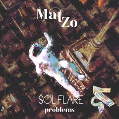 Mat Zo Feat. Olan - Problems (Sol Flare Remix)