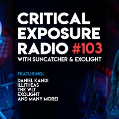 Suncatcher & Exolight - Critical Exposure Radio 103
