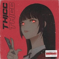 THICC w/ Nani
