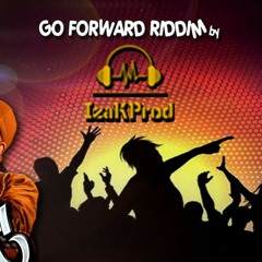 Go Foward Riddim