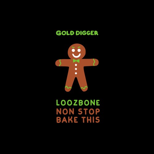 LOOZBONE - Bake This [Gold Digger]