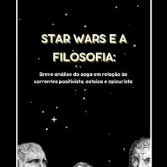 ✔read❤ STAR WARS E A FILOSOFIA: Breve an?lise da saga em rela??o ?s correntes