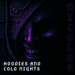 Hoodies and Cold Nights