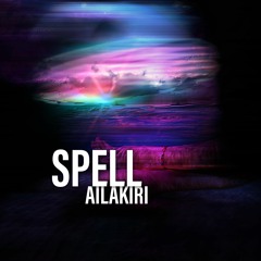 Ailakiri - Spell (Radio Mix)