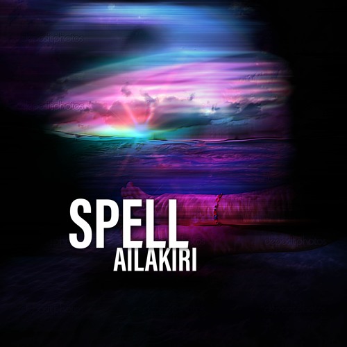 Ailakiri - Spell (Radio Mix)