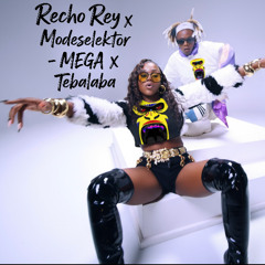 Recho Rey X Modeselektor - MEGA X Tabalaba