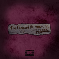 The Flooded Bimmer (feat. Siggie Feb)