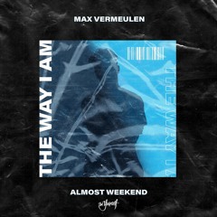 Max Vermeulen & Almost Weekend - The Way I Am [Be Yourself Music]