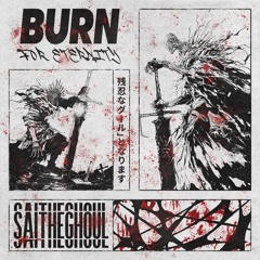 BurnForEternity (prod. Aragoth x EstheticGloom)