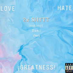 2x SHYTT ( prod. inoxy )