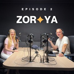 ZORYA - Episode 2