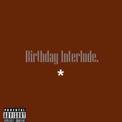 Birthday Interlude