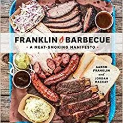 [PDF] ⚡️ Download Franklin Barbecue: A Meat-Smoking Manifesto [A Cookbook] Full Audiobook