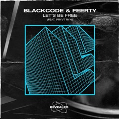 Blackcode, Feerty - Lets Be Free