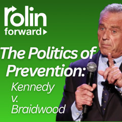 The Politics of Prevention: Kennedy v. Braidwood