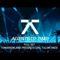 Agents Of Time Live At Tomorrowland Presents CORE (Mexico) [2024 FOH FULL SET]
