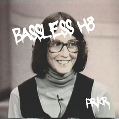 bassless h8