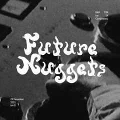 Ion D presents Future Nuggets Unreleased at TON 29 Dec 23