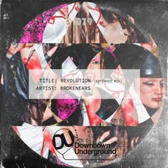 Premiere: Brokenears - Revolution [Downtown Underground]